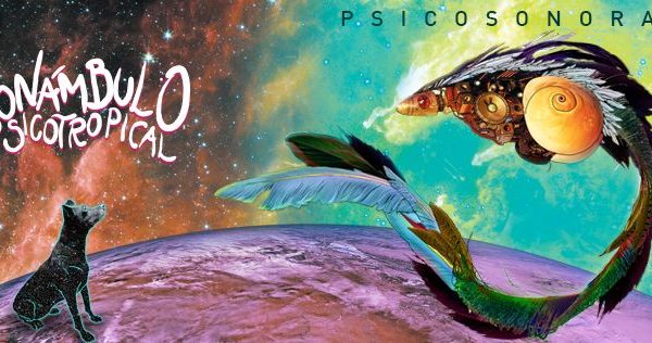 Escuchá el nuevo disco de Sonámbulo Psicotropical (audio)